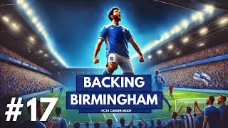 FC 25 | Career Mode - Backing Birmingham | #17 | Slider Update! Middlesbrough & Swansea Challenge!⚔️