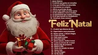Músicas Natalinas em Português 🎄  Feliz Natal 2026 ✨ As Canções Mais Lindas Para Celebrar Jesus