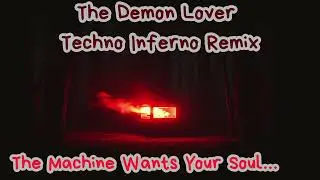 The Demon Lover — Techno Inferno Remix (Industrial Horror Techno | Instrumental)