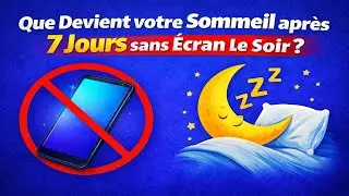 Que Devient votre Sommeil apr&egrave;s 7 Jours sans &Eacute;cran le Soir ? Dr Emily Carter