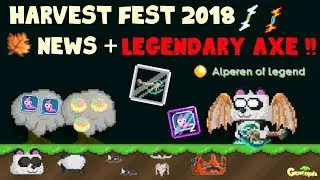 Harvest Fest + News and Legendary Axe !! | GrowTopia
