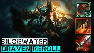 Bilgewater Draven reroll game [Road To Challenger №23]