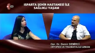 ISPARTA ŞEHİR HASTANESİ ORTOPEDİ UZMANI OP  DR  DEMİR DEMİRCİ