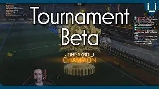Rocket League Tournament Beta is Here!