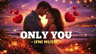 Only You - Pop Love Song (Official Audio)