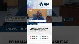 PELNI MASIH TUNGGU FASILITAS PELABUHAN MOCO UNTUK SANDAR SABUK NUSANTARA #kepri #beritaterbaru