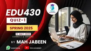 EDU430 QUIZ 1 Solution |MIDTERM| Spring 2025 | 100%Verified | ICT in Education  |By Mah Jabeen