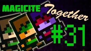 John, JBeetle, and Modi Reunite (part 2) - Magicite Multiplayer #31
