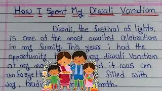 How I Spent My Diwali Vacation Essay | How I Celebrated My Diwali Vacation | Writing Hub
