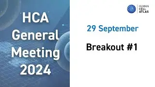 HCA General Meeting 2024: Day 1, Breakout Session 1