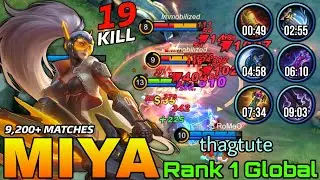 9 Minute Full Build Miya 19 Kill Gameplay! - Top 1 Global Miya by thagtute - Mobile Legends
