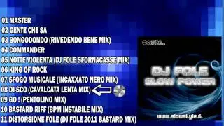 DJ Fole - Slow Power [www.slowstyle.it]