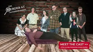 Meet the Cast & Crew of The Murder At Haversham Manor