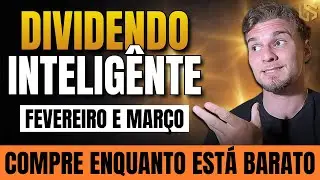 DIVIDENDO INTELIGENTE FEVEREIRO e MARÇO: 8 ações baratas antes da data com