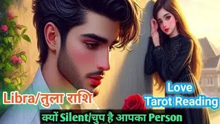 Libra ♎ तुला ⚖️ Rashi 'Kyun Silent hai apke Partner' Love Tarot Reading#libra#tula#libratarotreading
