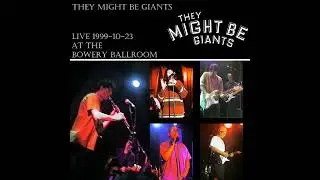 They Might Be Giants - 1999-10-23 - Why Does the Sun Shine?