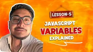 Lesson 5: Variables in JavaScript – var, let & const (In Nepali) | Complete Tutorial Series