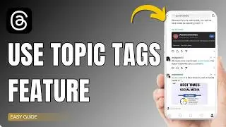 How To Use Threads Topic Tags Feature !