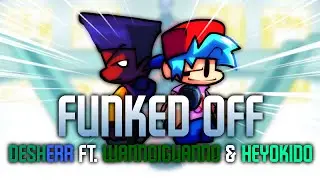 Funked Off - by Desherr ft. WannoIguanno, CumpetXD & HeyoKido - Funky Beep-mas (+FLP)