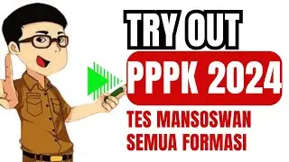 [PART 9] TRY OUT PPPK 2024 SEMUA FORMASI