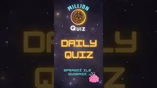 Poznaj swoją wiedzę! Quiz od zera do milionera 📚🎓🧐🔍