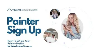 Painter Sign Up -  How To Set Up Your Painter Profile for Maximum Success