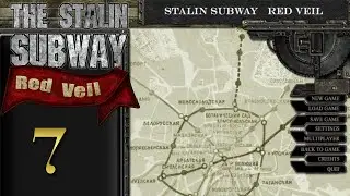 Let's Play - The Stalin Subway: Red Veil - Episode 7