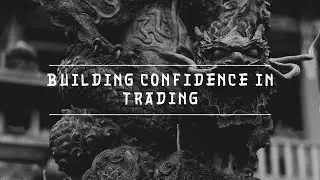 Building Confidence in Trading