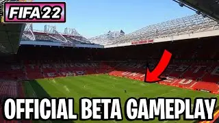 FIFA 22 - OFFICIAL BETA GAMEPLAY