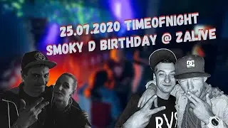 25.07.2020 Timeofnight: Smoky D Birthday @ ZaLive | DNB VLOG