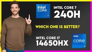 Сравнение процессоров Intel Core 7 240H и Intel Core i7 14650HX