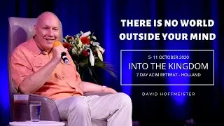 Non Dual Teacher: There Is No World Outside Your Mind 🌎 David Hoffmeister 2020 Pure Presence Oneness