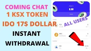 coming chat airdrop ksx token ido price 17$ dollar instant withdrawal