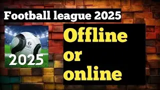 Football league 2025 Game Offline ha ya Online