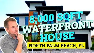 Stunning 8,000 Sq Ft Waterfront Home Tour | North Palm Beach FL!!!