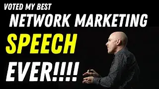 Признана лучшей моей речью о сетевом маркетинге за всю историю!!