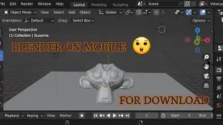 BLENDER ON  MOBILE (ANDROID )