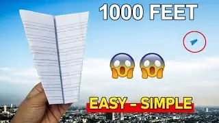 1000 FEET How to make a Paper Airplane that flies Far 1000 Feet step by step - paper