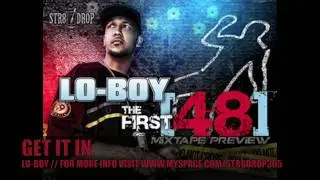GET IT IN - LO-BOY / THE FIRST 48 MIXTAPE PREVIEW (STR8 DROP RECORDS)