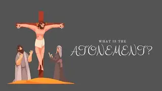 What is The Atonement?