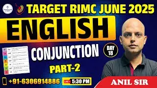 RIMC JUNE 2025 | RIMC Preparation | English | Conjunction Part-2 By Anil Sir | FOUNDATIONS CLASSES