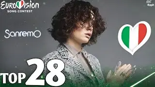 Sanremo 2023 - My Top 28 (Italy 🇮🇹 Eurovision 2023)