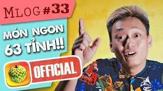 Tổng Hợp M&oacute;n Ngon 63 Tỉnh Th&agrave;nh | Mlog #33 | Nhạc Chế | Nhật Anh Trắng