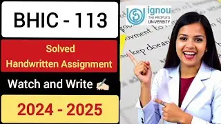 BHIC-113 Solved Handwritten Assignment 2024-25 #ignou #ignouassignment