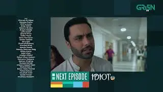 Idiot | Episode 08 | Teaser | Ahmed Ali Akbar | Mansha Pasha | Green TV Entertainment