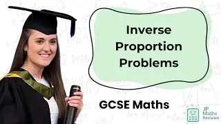 Inverse Proportion Problems | GCSE Maths
