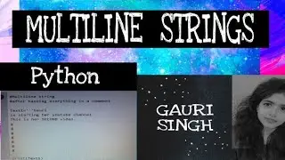 MULTILINE STRING Python |Class 12| Super Easy Explanation
