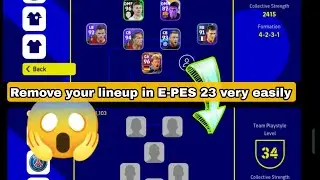 Full tutorial (how to empty your lineup) E-PES 23 #viral #football #youtube