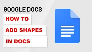 How To Add Shapes in Google Docs (2025)