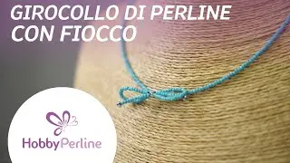 Come Realizzare Un Girocollo Di Perline | TUTORIAL- HobbyPerline.com